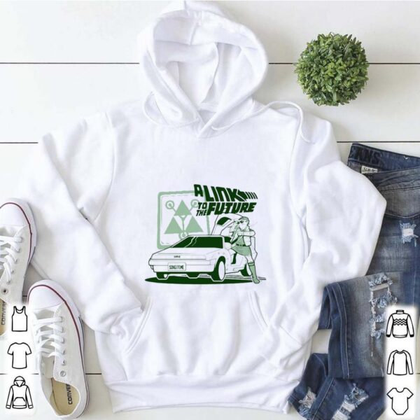 A Link To The Future hoodie, sweater, longsleeve, shirt v-neck, t-shirt