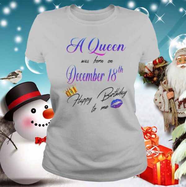 A Queen Was Born On December 18Th Happy Birtday To Me Lip Crown hoodie, sweater, longsleeve, shirt v-neck, t-shirt 2