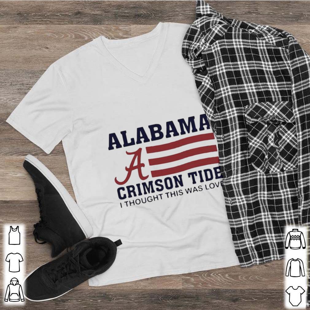 Alabama crimson tide i thought this was love american flag