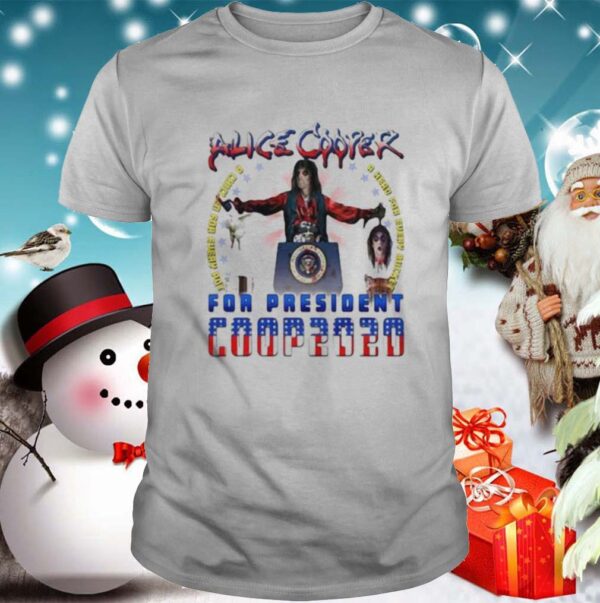 Alice cooper for president 2020 shirt
