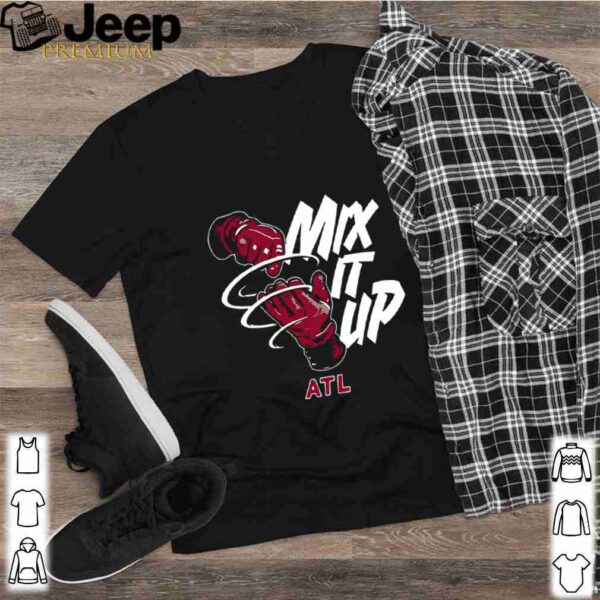Atlanta Braves Baseball Mix It Up Atl shirt