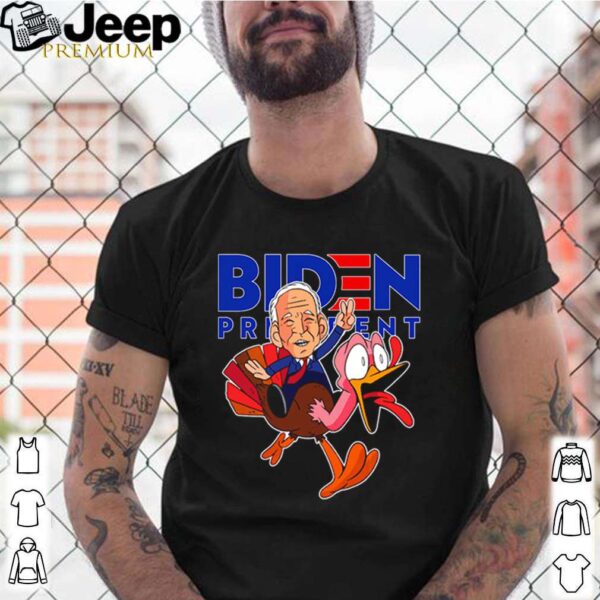 Biden riding turkey Biden president hoodie, sweater, longsleeve, shirt v-neck, t-shirt