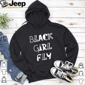 Black Girl Fly shirt