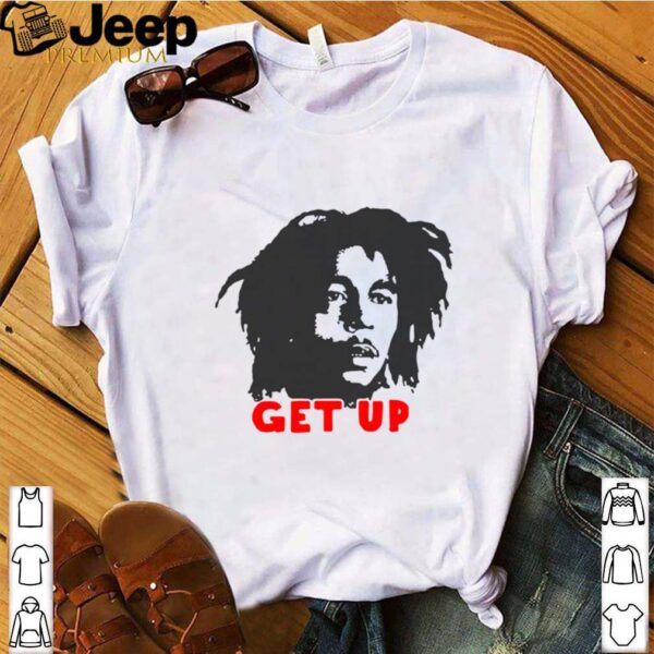 Bob Marley Get Up hoodie, sweater, longsleeve, shirt v-neck, t-shirt