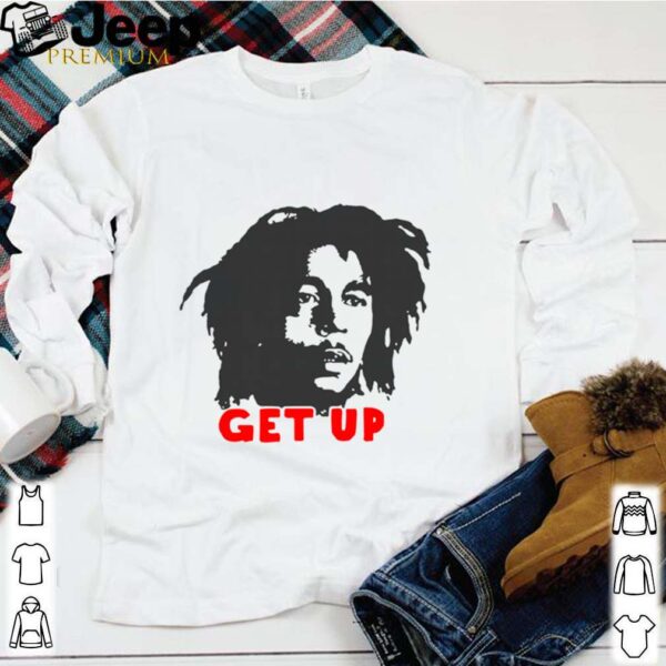 Bob Marley Get Up hoodie, sweater, longsleeve, shirt v-neck, t-shirt