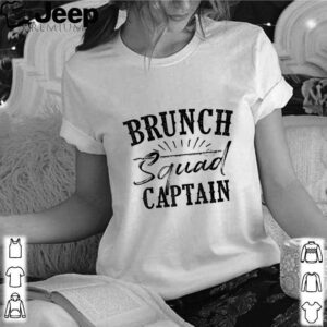 Brunch Squad Captain Love Team Late Meals shirt 3 Shirt, hoodie, sweater, long sleeve and tank top