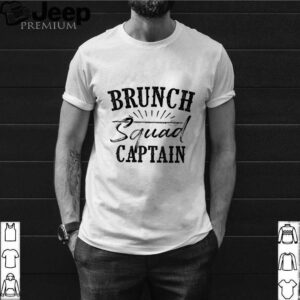 Brunch Squad Captain Love Team Late Meals shirt