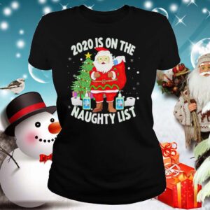 Christmas 2020 Santa 2020 Is On The Naughty List