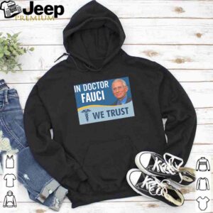 Dr. Fauci In doctor fauci we trust