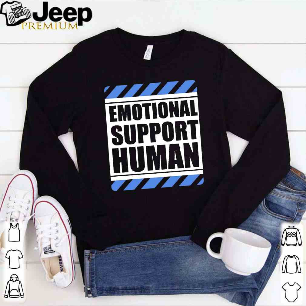 Emotional support human shirt 1