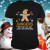 Gingers Are For Life Not Just For Christmas