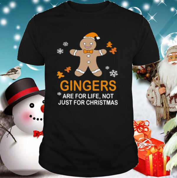 Gingers Are For Life Not Just For Christmas