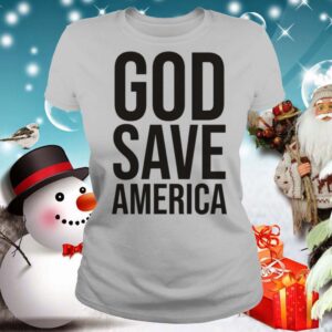 God Save America shirt