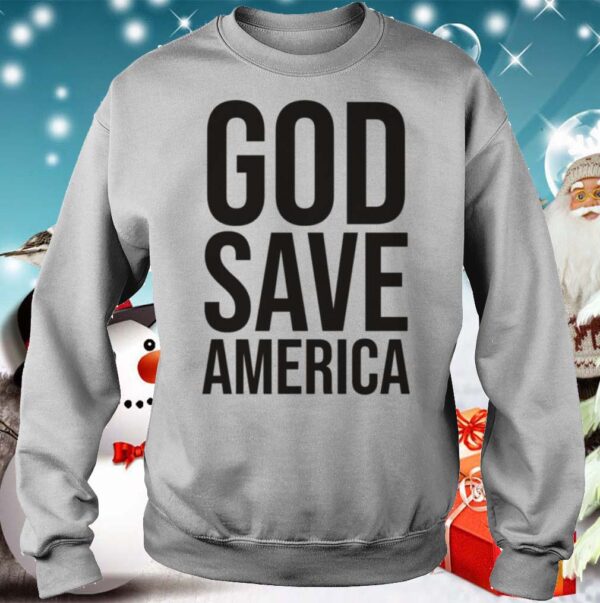 God Save America hoodie, sweater, longsleeve, shirt v-neck, t-shirt 3