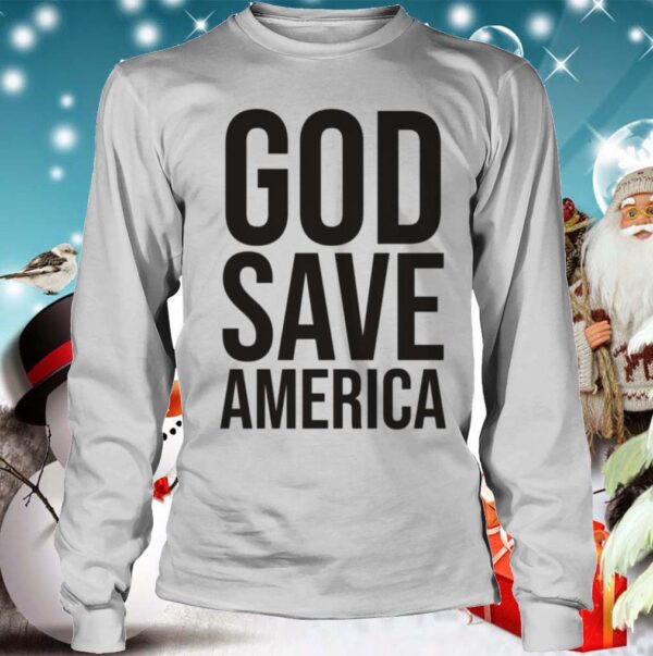 God Save America hoodie, sweater, longsleeve, shirt v-neck, t-shirt 4