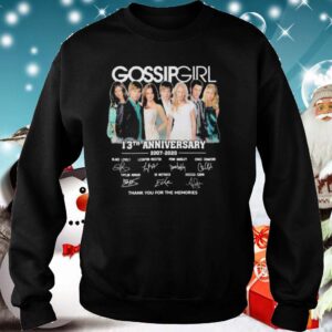 Gossip girl 13th anniversary 2007 2020 thank for the memories signatures hoodie, sweater, longsleeve, shirt v-neck, t-shirt 1