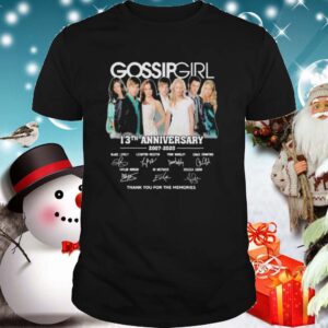 Gossip girl 13th anniversary 2007 2020 thank for the memories signatures hoodie, sweater, longsleeve, shirt v-neck, t-shirt 2