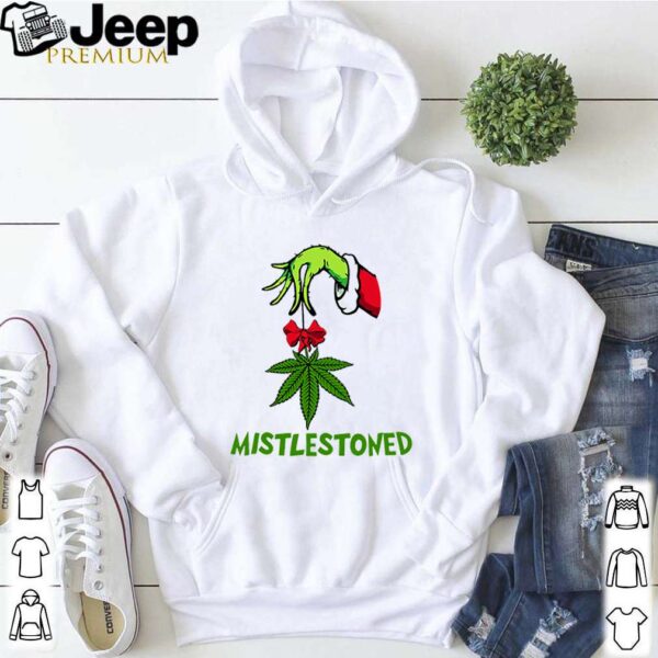 Grinch hand holding weed mistlestoned Christmas hoodie, sweater, longsleeve, shirt v-neck, t-shirt 5