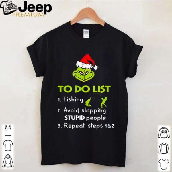 Grinch to do list fishing avoid slapping stupid people hoodie, sweater, longsleeve, shirt v-neck, t-shirt