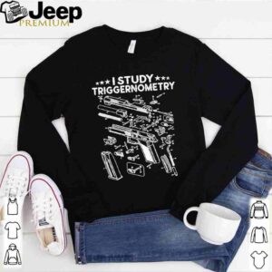 I Study Triggernometry Gun On Back Veteran Christmas shirt