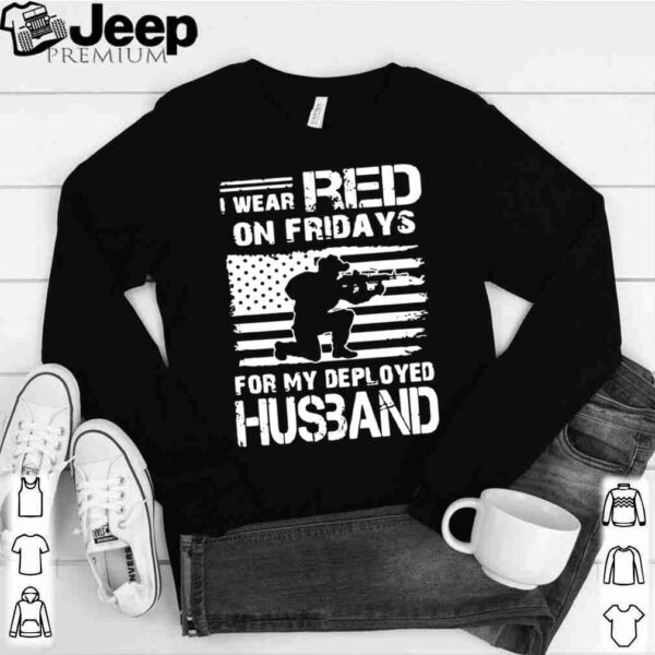 I Wear Red On Friday For My Deployed Husband shirt