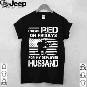 I Wear Red On Friday For My Deployed Husband