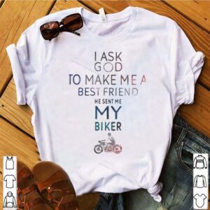 I ask god to make me a best friend he sent me my biker