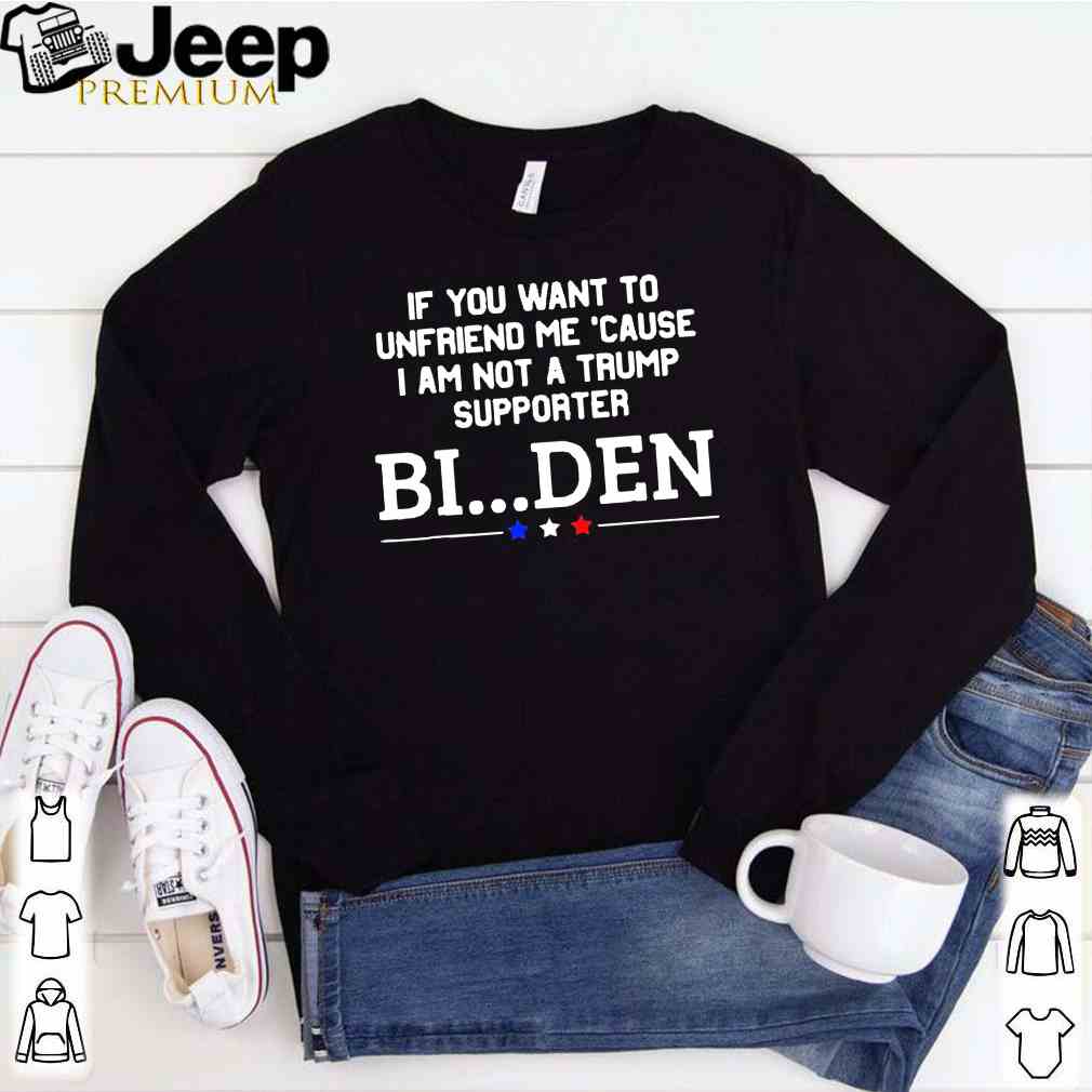 If You Want To Unfriend Me BinDen 2020 T Shirt 1