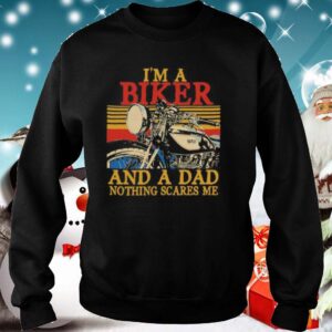 Im a biker and a dad nothing scares me vintage retro