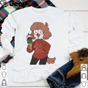 I’m a lactose intolerant but I’m also a dumb bitch shirt