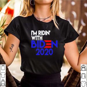 I’m ridin’ with Biden 2020