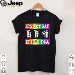 It’s not gay if it’s TSA
