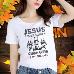 Jesus is my savior doberman pinscher is my therapy shirt Copy hoodie, sweater, longsleeve, v-neck t-shirt