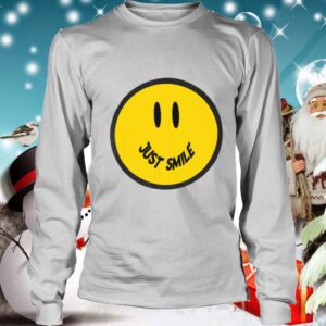 Just Smile Happy Smiley Face Fun Confident Novelty hoodie, sweater, longsleeve, shirt v-neck, t-shirt 4