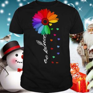 LGBT Sunflower Choose Kindness Colorful Be Kind shirt