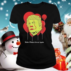 Make Floats Great Again Trump shirt