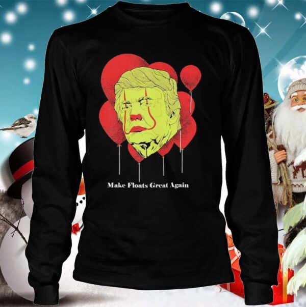 Make Floats Great Again Trump shirt