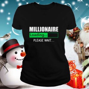 Millionaire loading please wait shirt