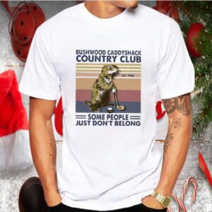 Mouse golf bushwood caddyshack country club some people just dont belong vintage retro shirt