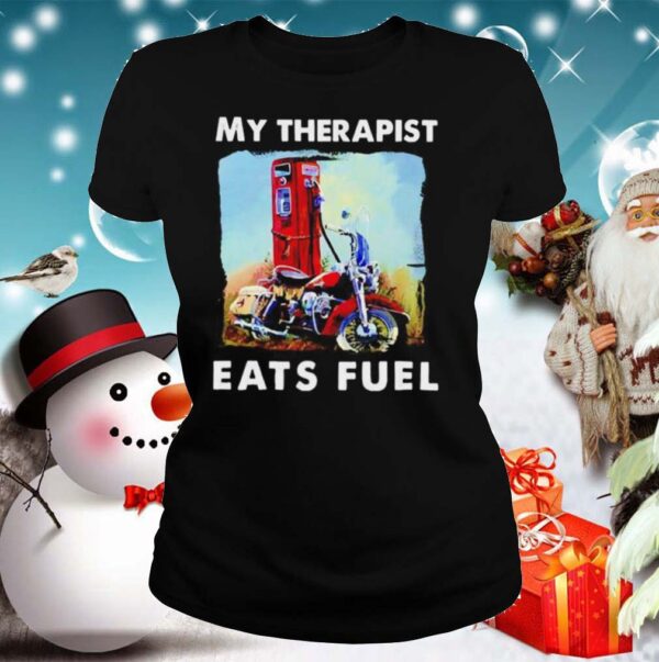 My therapist eats fuel