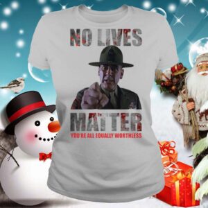 No lives matter shirt