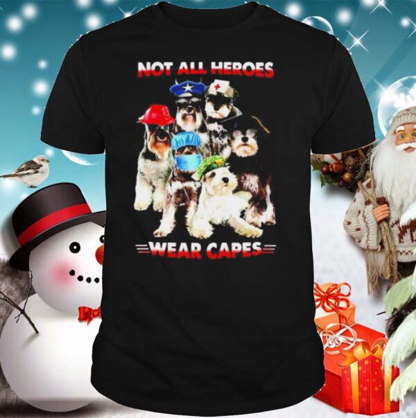 Not all Heroes wear Capes Nurse Firefingter Veteran shirt