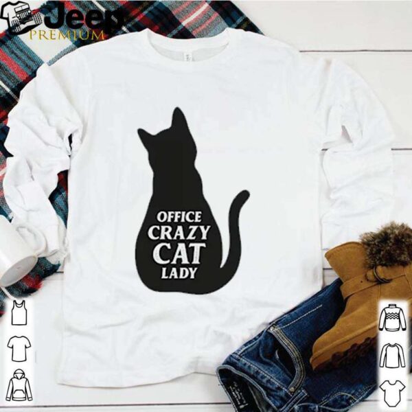 Office crazy cat lady hoodie, sweater, longsleeve, shirt v-neck, t-shirt