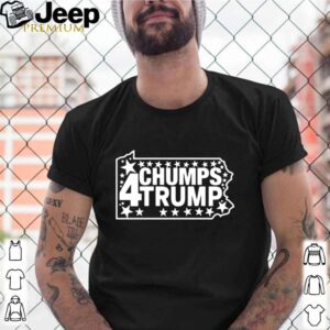 PA Chumps For Trump 2020 shirt