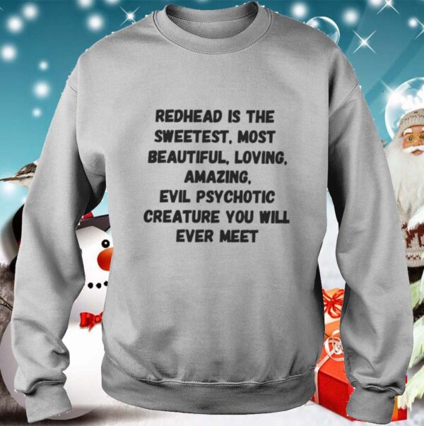 Redhead Is The Sweetest Most Beautiful Loving Amazing hoodie, sweater, longsleeve, shirt v-neck, t-shirt 3