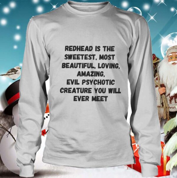 Redhead Is The Sweetest Most Beautiful Loving Amazing hoodie, sweater, longsleeve, shirt v-neck, t-shirt 4