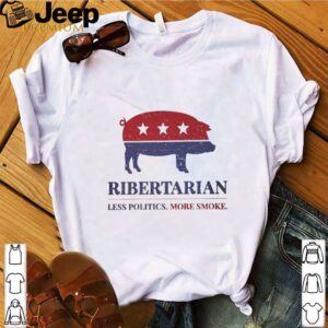 Ribertarian less politics more smoke hoodie, sweater, longsleeve, shirt v-neck, t-shirt 4