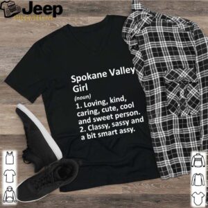 SPOKANE VALLEY GIRL WA WASHINGTON hoodie, sweater, longsleeve, shirt v-neck, t-shirt