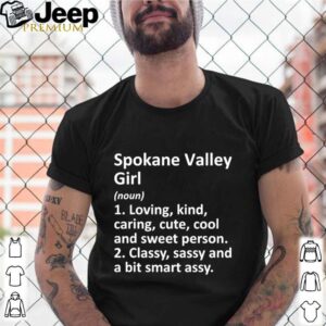 SPOKANE VALLEY GIRL WA WASHINGTON shirt