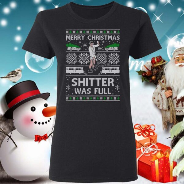 Shitter Was Full Ugly Christmas Sweater Cousin Eddie Christmas Shirt